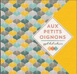 Aux petits oignons - appli-book culinaire pour tablette