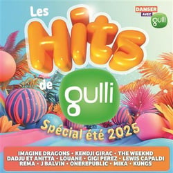 Les Hits de Gulli Spécial Été 2025