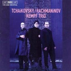 Tchaïkovski - Rachmaninov : Kempf Trio