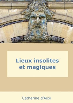 Lieux insolites et magiques