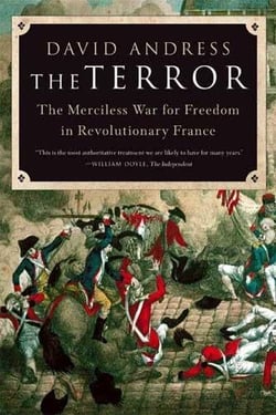 The terror the merciless war for freedom in revolutionary france