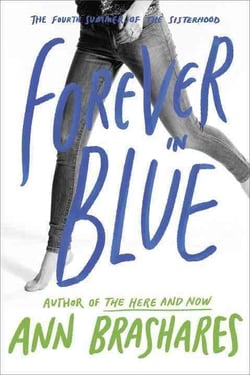 FOREVER IN BLUE - THE FOURTH SUMMER OF THE SISTERHOOD