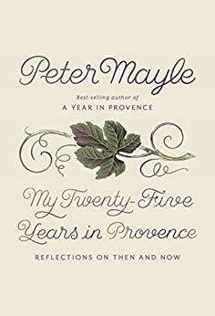 My twenty five years in provence - reflections on then and now