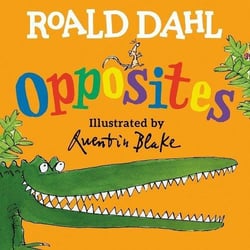 Roald Dahl : opposites
