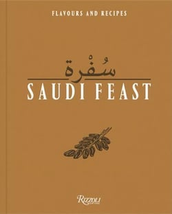 Saudi Feast : Flavors and Recipes