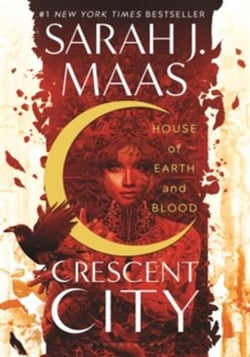 House of Earth and Blood ( Crescent City )