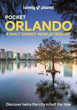 Orlando & Walt Disney World® Resort (4e édition)