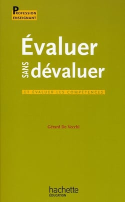 Évaluer sans dévaluer et évaluer les compétences