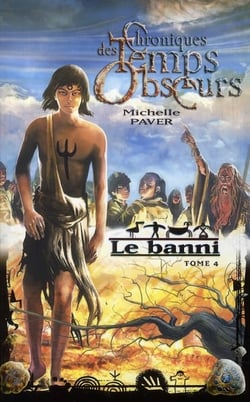 Chroniques des temps obscurs t.4 - le banni