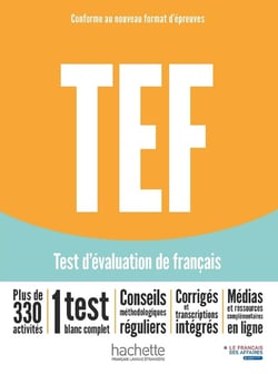 TEF : test d'évaluation de français - Livre d'entraînement