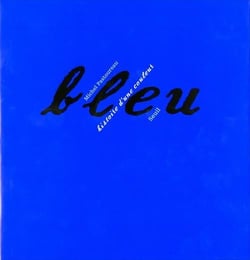 Bleu - histoire d'une couleur
