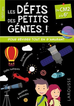 Les défis des petits génies ! : du CM2 à la 6e