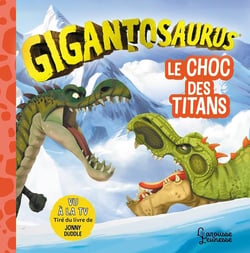 Gigantosaurus : Le choc des Titans