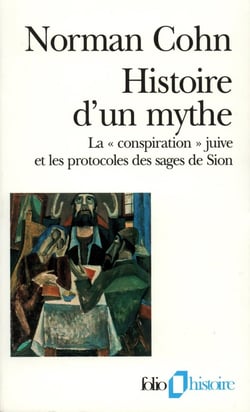 Histoire d'un mythe : La «conspiration» juive et les protocoles des sages de Sion