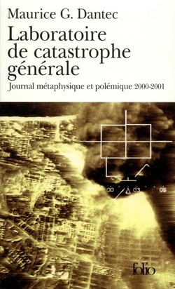 Laboratoire de catastrophe générale - journal métaphysique et polémique, 2000-2001