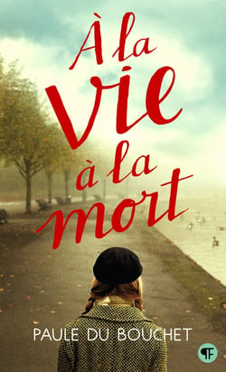 À la vie à la mort