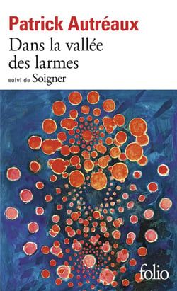 Dans la vallée des larmes - soigner