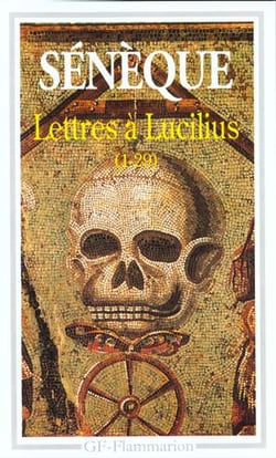 Lettres a lucilius, 1 a 29 - livres i a iii