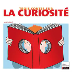 3 contes sur la curiosité