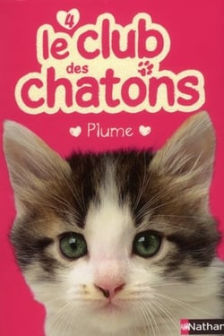 Le Club Des Chatons T04 Plume