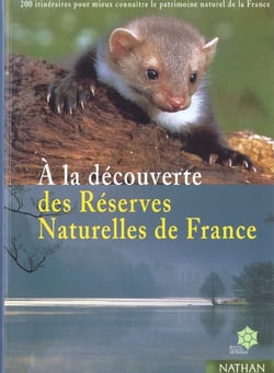 A la decouverte des reserves naturelles de france