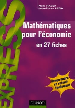 Mathématiques pour l'économie en 27 fiches