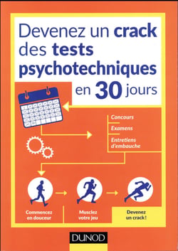 Devenez un crack des tests psychotechniques en 30 jours - pour vos concours, examens, tests de recrutement