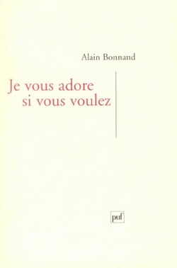 Je vous adore, si vous voulez