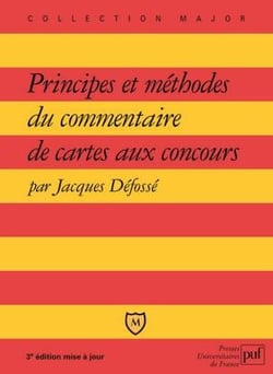 Principes et méthodes du commentaire de cartes aux concours (3e édition)
