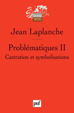 Problématiques Tome 2 - castration et symbolisations (2e édition)