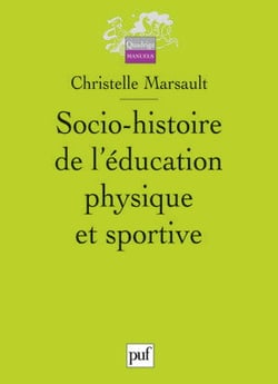 Socio-histoire de l'éducation physique et sportive