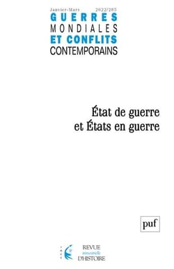 Guerres mondiales et conflits contemporains n.285 : état de guerre et états en guerre