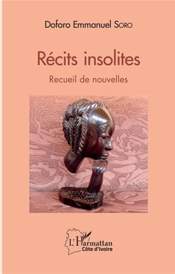 Récits insolites : Recueil de nouvelles