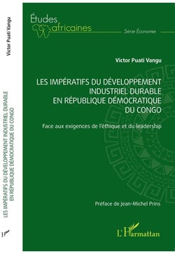Les impératifs du développement industriel durable en République démocratique du Congo : Face aux exigences de l'éthique et du leadership