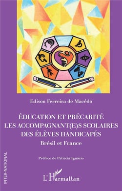 Education et précarité : les accompagnant(e)s scolaires des élèves handicapés : Brésil et France