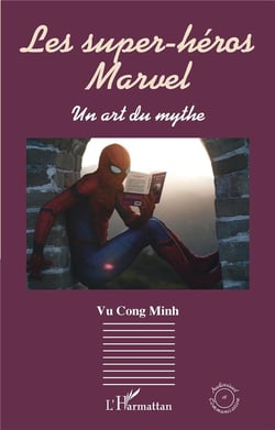 Les super-héros Marvel : Un art du mythe