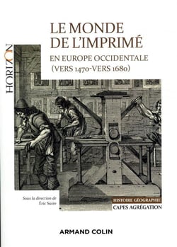 Le monde de l'imprimé en Europe occidentale (vers 1470-vers 1680) - Capes-Agrég histoire-géographie
