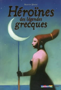 Héroïnes des légendes grecques