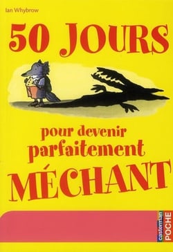 50 Jours pour devenir parfaitement méchant