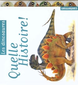 Les dinosaures - quelle histoire