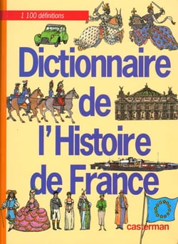 Dictionnaire de l histoire de france