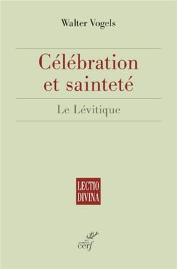 Célébration et sainteté - le lévitique