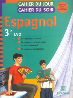 Cahier du jour / cahier du soir  : espagnol - LV2 - 3ème (édition 2004)