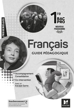Passerelles : français - 1re bac pro - guide pédagogique