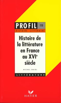 Histoire de la littérature en france au xvie siècle