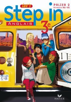 Let's step in anglais 3e ed 2009 - manuel de l'eleve + cd audio-rom