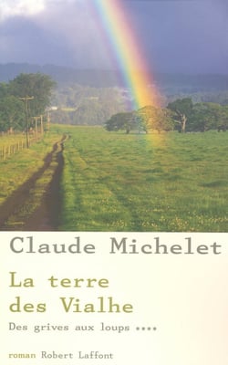 La terre des Vialhe - tome 4 - NE