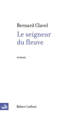 Le seigneur du fleuve