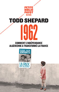 1962 - comment l'indépendance algérienne a transformé la France