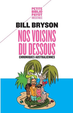 Nos voisins du dessous - chroniques australiennes